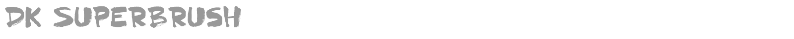 DK Superbrush font preview